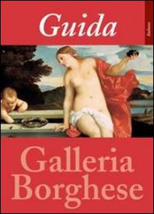 Guida alla Galleria Borghese - Librerie.coop Guida alla Galleria Borghese - Librerie.coop
