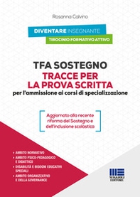 TFA Sostegno. Tracce per la prova scritta per l'ammissione ai corsi di specializzazione - Librerie.coop