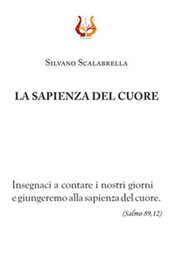 La Sapienza del cuore - Librerie.coop La Sapienza del cuore - Librerie.coop