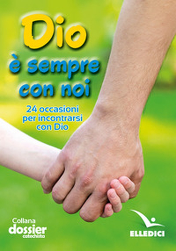 Dio è sempre con noi. 24 occasioni per incontrarsi con Dio - Librerie.coop Dio è sempre con noi. 24 occasioni per incontrarsi con Dio - Librerie.coop