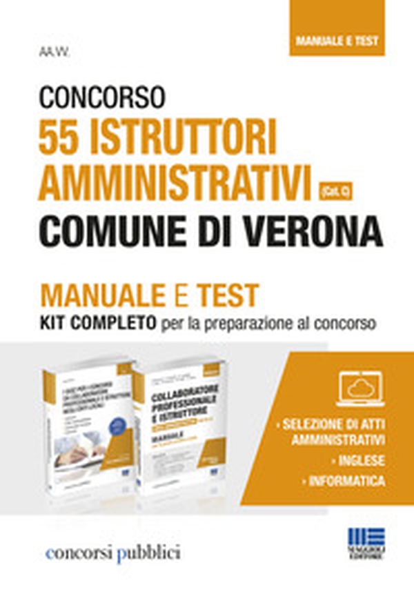 Concorso 55 istruttori amministrativi Comune di Verona (Cat. C). Manuale e Test - Librerie.coop Concorso 55 istruttori amministrativi Comune di Verona (Cat. C). Manuale e Test - Librerie.coop