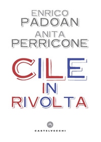 Cile in rivolta - Librerie.coop Cile in rivolta - Librerie.coop