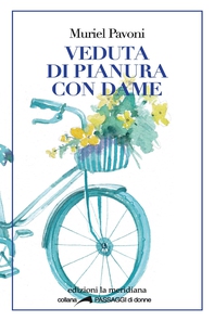 Veduta di pianura con dame - Librerie.coop