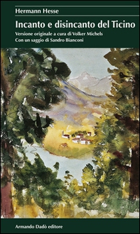 Incanto e disincanto del Ticino - Librerie.coop