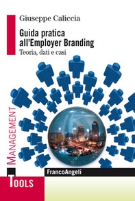 Guida pratica all'employer branding. Teoria, dati e casi - Librerie.coop