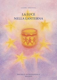 La luce nella lanterna. Il calendario d'Avvento raccontato - Librerie.coop