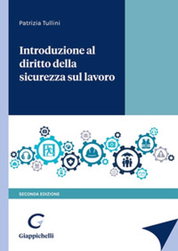 Introduzione al diritto della sicurezza sul lavoro - Librerie.coop Introduzione al diritto della sicurezza sul lavoro - Librerie.coop