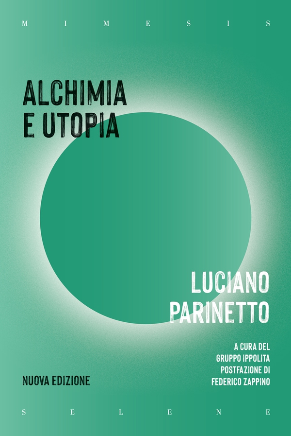 Alchimia e utopia - Librerie.coop Alchimia e utopia - Librerie.coop
