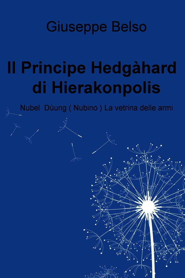 Il Principe Hedgàhard di Hierakonpolis - Librerie.coop Il Principe Hedgàhard di Hierakonpolis - Librerie.coop