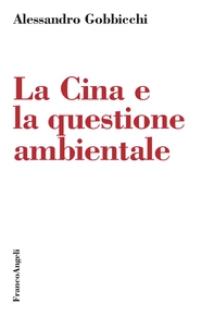 La Cina e la questione ambientale - Librerie.coop La Cina e la questione ambientale - Librerie.coop