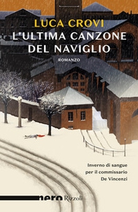 L'ultima canzone del Naviglio - Librerie.coop