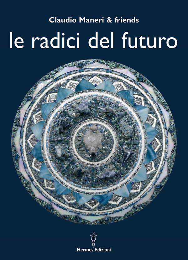 Le radici del futuro - Librerie.coop Le radici del futuro - Librerie.coop
