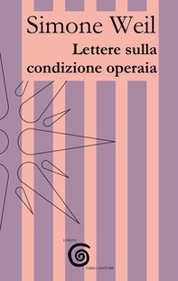 Lettere sulla condizione operaia - Librerie.coop Lettere sulla condizione operaia - Librerie.coop