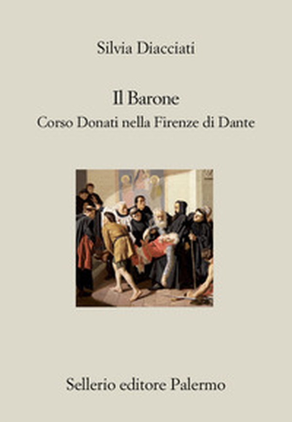 Il barone. Corso Donati nella Firenze di Dante - Librerie.coop Il barone. Corso Donati nella Firenze di Dante - Librerie.coop