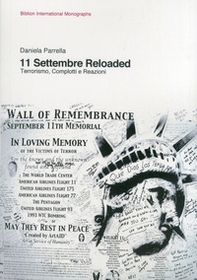 11 settembre reloaded. Terrorismo, complotti e reazioni - Librerie.coop