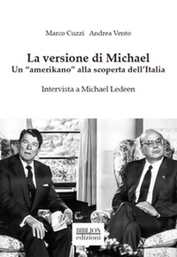 La versione di Michael. Un «amerikano» alla scoperta dell'Italia - Librerie.coop La versione di Michael. Un «amerikano» alla scoperta dell'Italia - Librerie.coop