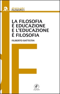 La filosofia è educazione e l'educazione è filosofia - Librerie.coop