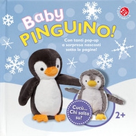 Baby pinguino. Cucù... chi salta su? Libro pop-up - Librerie.coop