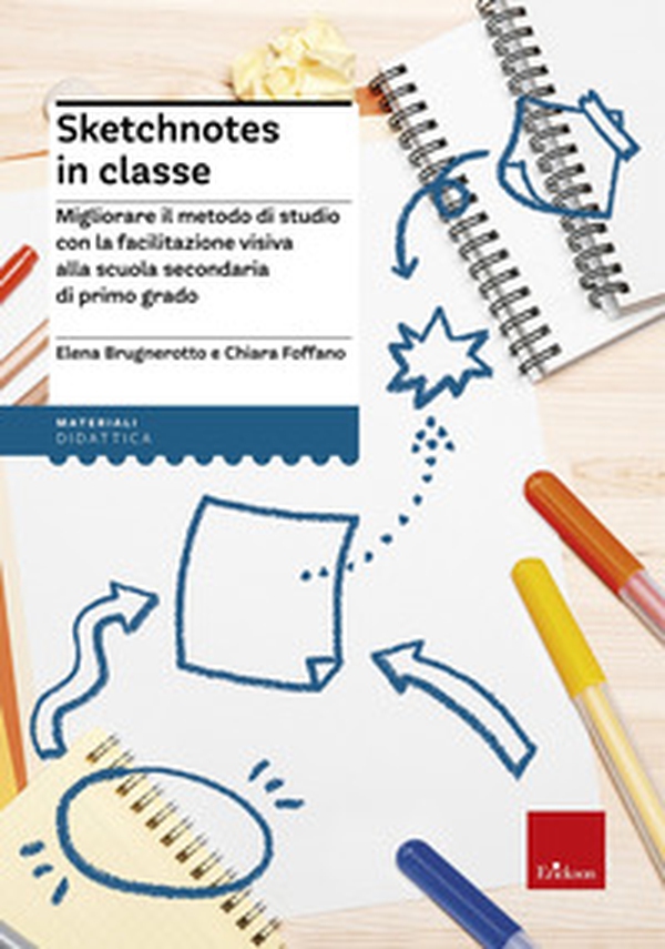 Sketchnotes in classe. Migliorare il metodo di studio con la facilitazione visiva alla scuola secondaria - Librerie.coop Sketchnotes in classe. Migliorare il metodo di studio con la facilitazione visiva alla scuola secondaria - Librerie.coop
