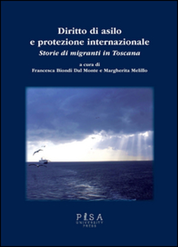 Diritto di asilo e protezione internazionale. Storie di migranti in Toscana - Librerie.coop Diritto di asilo e protezione internazionale. Storie di migranti in Toscana - Librerie.coop