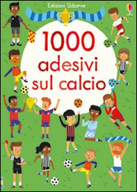 1000 adesivi sul calcio - Librerie.coop