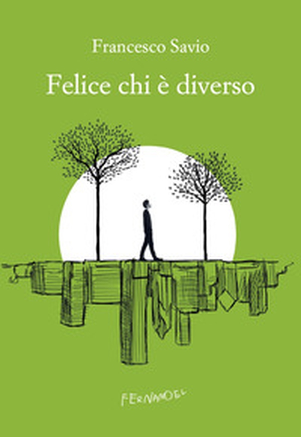 Felice chi è diverso - Librerie.coop Felice chi è diverso - Librerie.coop