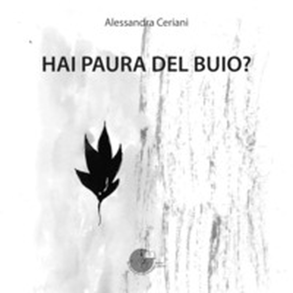 Hai paura del buio? - Librerie.coop Hai paura del buio? - Librerie.coop