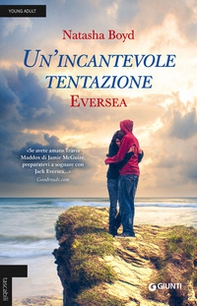 Un'incantevole tentazione. Eversea - Librerie.coop