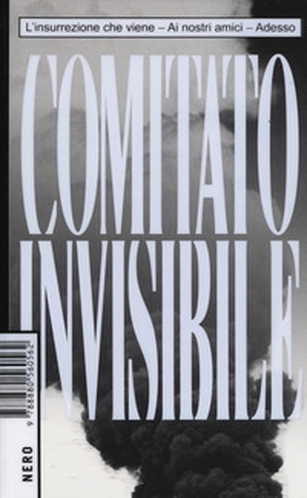 L'insurrezione che viene-Ai nostri amici-Adesso - Librerie.coop L'insurrezione che viene-Ai nostri amici-Adesso - Librerie.coop
