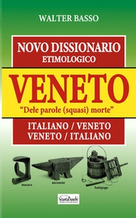 Novo dissionario etimologico veneto delle parole (squasi morte) - Librerie.coop