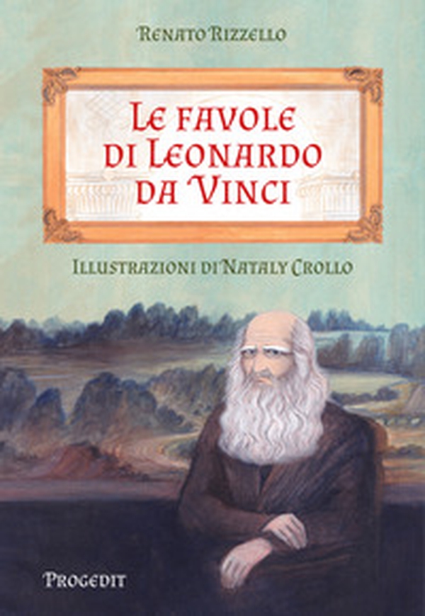 Le favole di Leonardo da Vinci - Librerie.coop Le favole di Leonardo da Vinci - Librerie.coop