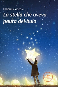 La stella che aveva paura del buio - Librerie.coop