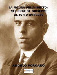 La figura dell'«inetto» nel Rubè di Giuseppe Antonio Borgese - Librerie.coop