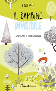 Il bambino invisibile - Librerie.coop Il bambino invisibile - Librerie.coop