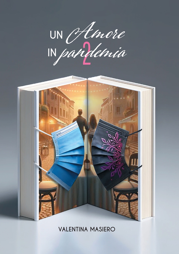 Un amore in pandemia 2 - Librerie.coop Un amore in pandemia 2 - Librerie.coop