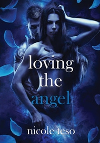 Loving the angel - Librerie.coop