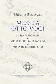 Messe a otto voci. Pastoralis, purpuraet byssum, in lectulo meo - Librerie.coop Messe a otto voci. Pastoralis, purpuraet byssum, in lectulo meo - Librerie.coop