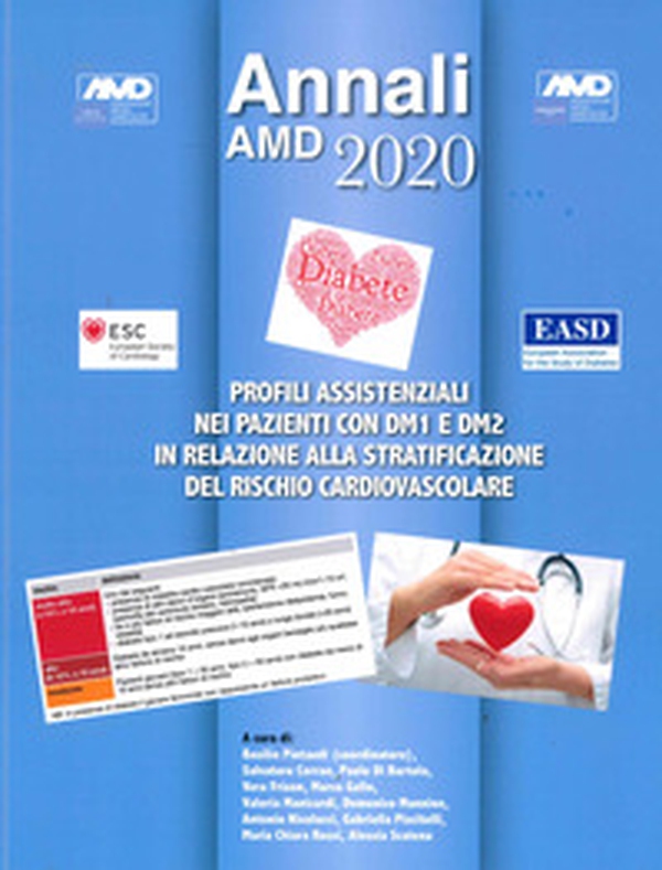 Profili assistenziali nei pazienti con DM1 e DM2 in relazione alla stratificazione del rischio cardiovascolare. Annali AMD 2020 - Librerie.coop Profili assistenziali nei pazienti con DM1 e DM2 in relazione alla stratificazione del rischio cardiovascolare. Annali AMD 2020 - Librerie.coop
