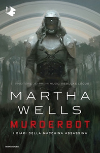 Murderbot. I diari della macchina assassina - Librerie.coop