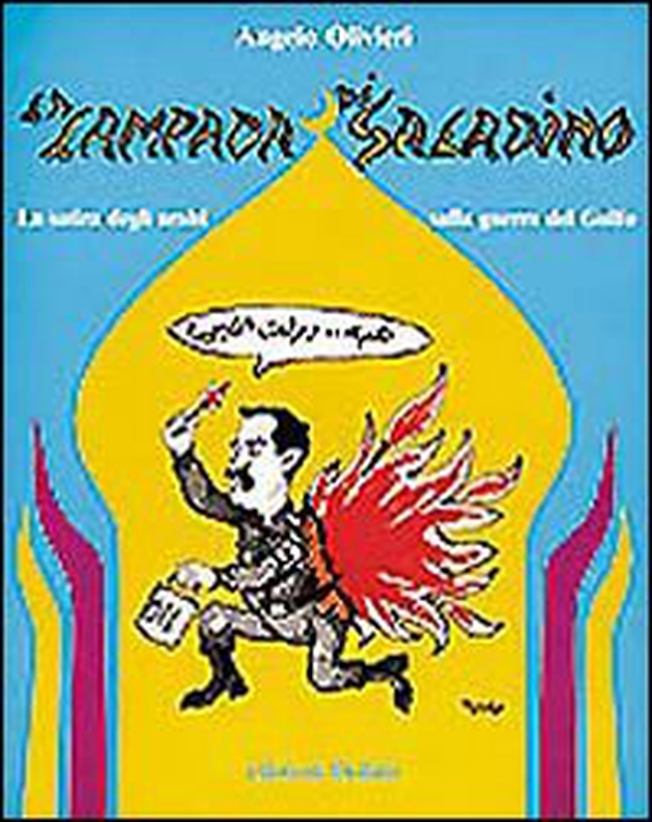 La lampada di Saladino. La satira degli arabi sulla guerra del Golfo - Librerie.coop La lampada di Saladino. La satira degli arabi sulla guerra del Golfo - Librerie.coop