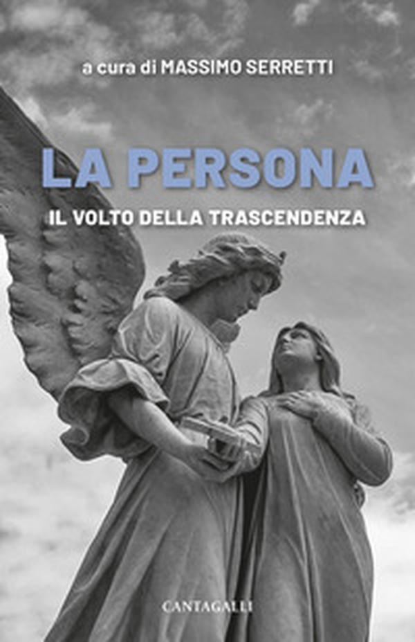 La persona. Il volto della trascendenza - Librerie.coop La persona. Il volto della trascendenza - Librerie.coop