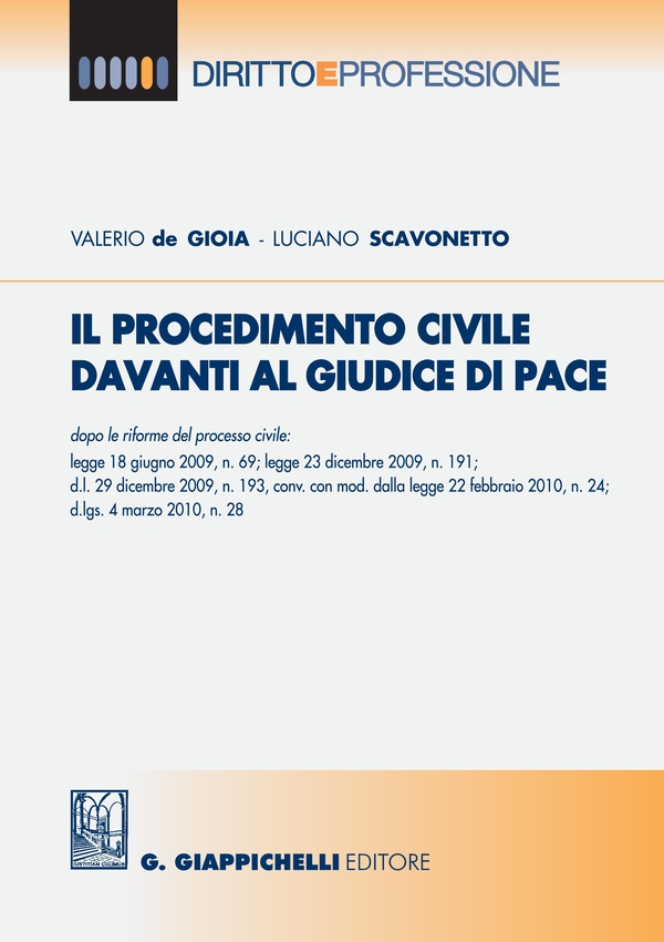 Il procedimento civile davanti al Giudice di Pace - Librerie.coop Il procedimento civile davanti al Giudice di Pace - Librerie.coop