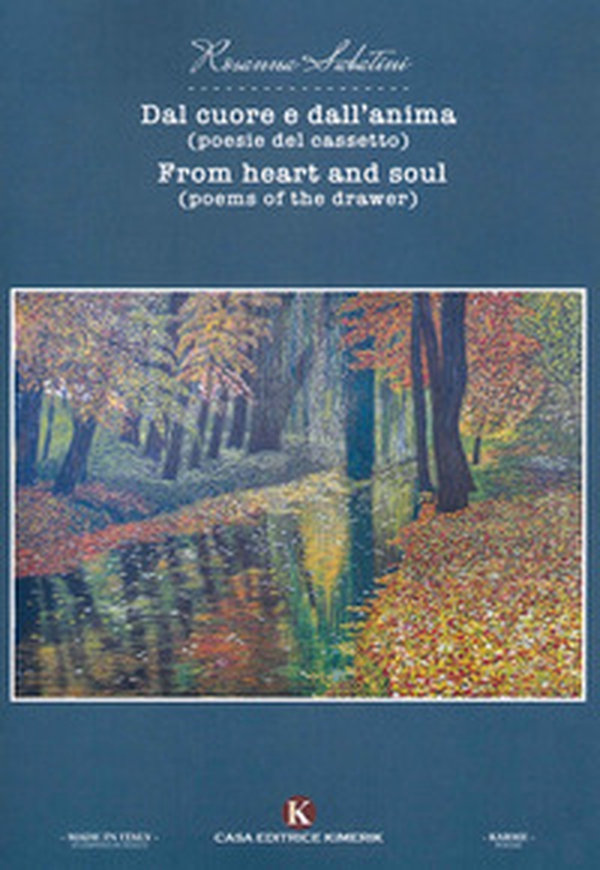 Dal cuore e dall'anima (poesie del cassetto)-From heart and soul (poems of the drawer) - Librerie.coop Dal cuore e dall'anima (poesie del cassetto)-From heart and soul (poems of the drawer) - Librerie.coop