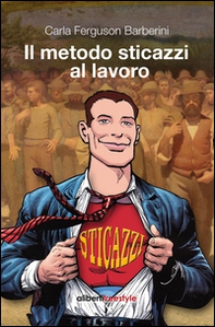 Il metodo sticazzi al lavoro - Librerie.coop