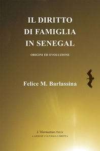 Il diritto di famiglia in Senegal. Origini ed evoluzione - Librerie.coop