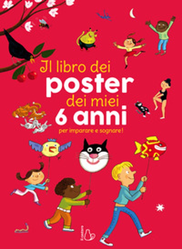 Il libro dei poster dei miei 6 anni per imparare e sognare! - Librerie.coop Il libro dei poster dei miei 6 anni per imparare e sognare! - Librerie.coop