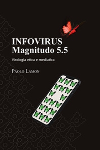 Infovirus. Magnitudo 5.5. Virologia etica e mediatica - Librerie.coop Infovirus. Magnitudo 5.5. Virologia etica e mediatica - Librerie.coop