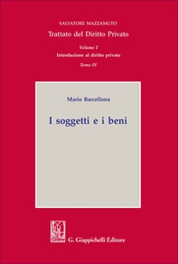 I soggetti e i beni. Introduzione al diritto privato - Vol. 1 - Librerie.coop