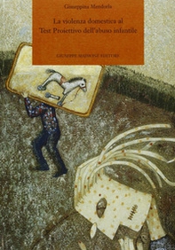 La violenza domestica al test proiettivo dell'abuso infantile - Librerie.coop