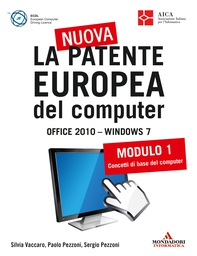 La nuova patente europea del computer. Office 2010 - Windows 7 (1) - Librerie.coop